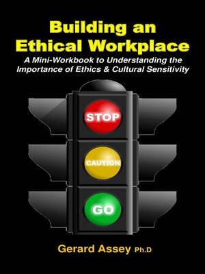 cover image of Building an Ethical Workplace